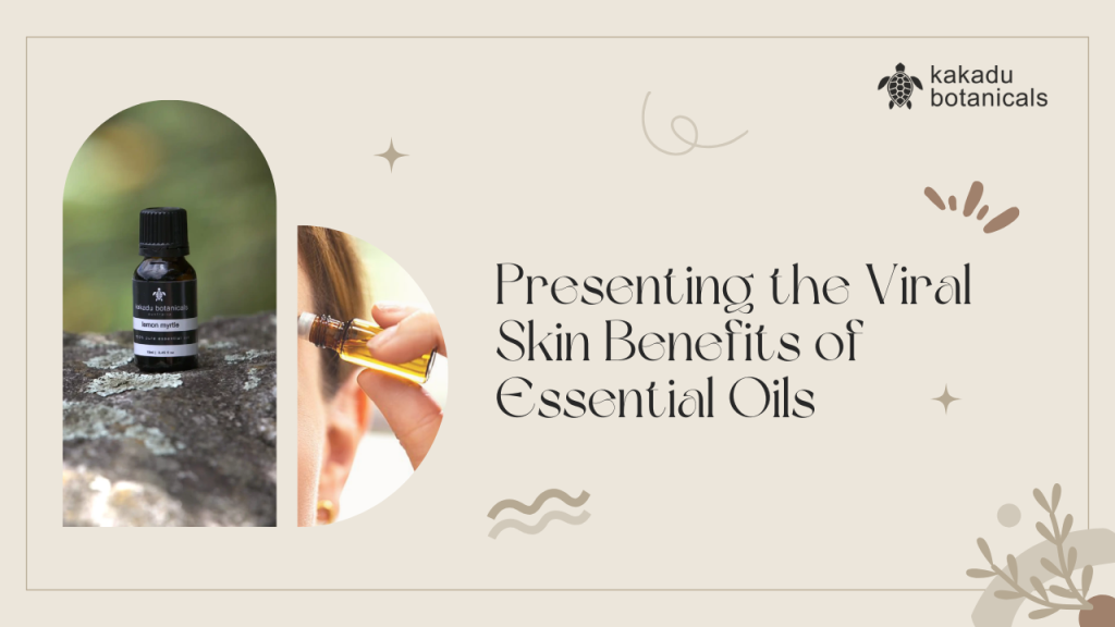 Skin Benefits of Essential Oils